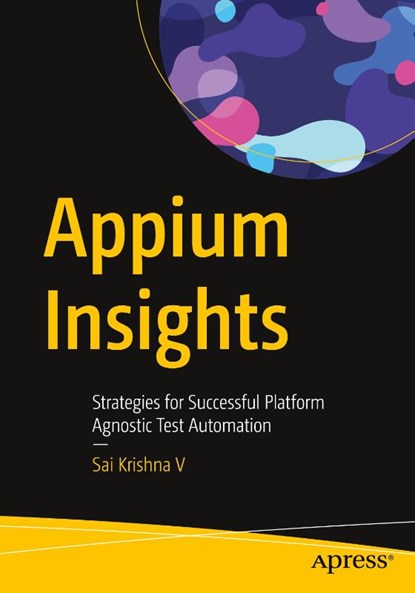 Appium Insights, Sai Krishna V - Paperback - 9798868817021
