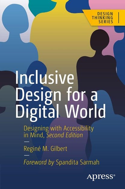 Inclusive Design for a Digital World, Reginé M. Gilbert - Paperback - 9798868818196
