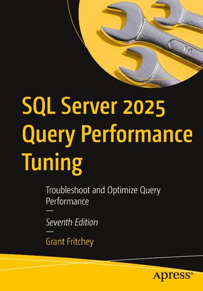 SQL Server 2025 Query Performance Tuning, Grant Fritchey - Paperback - 9798868818646