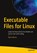 Executable Files for Linux, Mohit Mishra - Paperback - 9798868821530