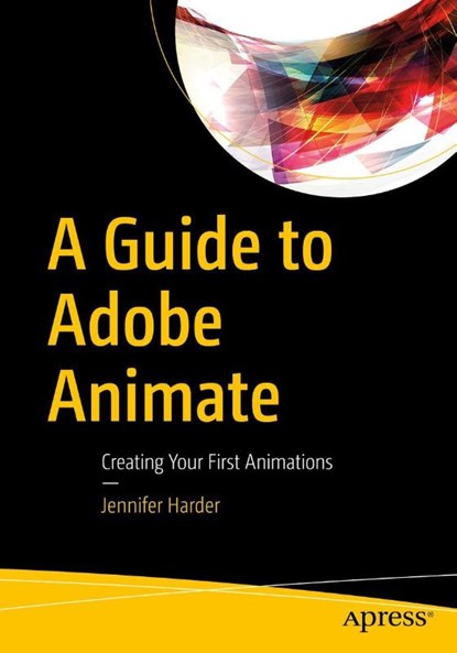 A Guide to Adobe Animate, Jennifer Harder - Paperback - 9798868821790