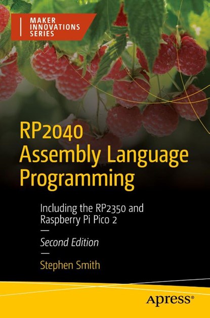 RP2040 Assembly Language Programming, Stephen Smith - Paperback - 9798868822018