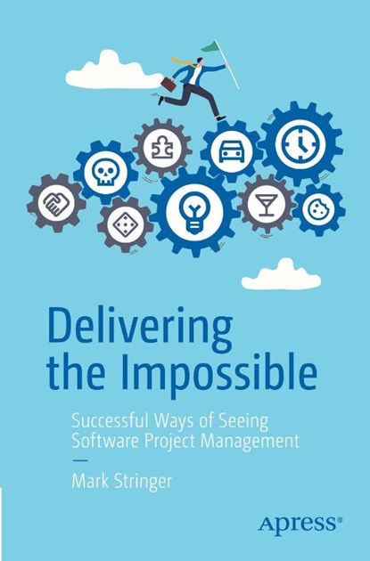 Delivering the Impossible, Mark Stringer - Paperback - 9798868822049