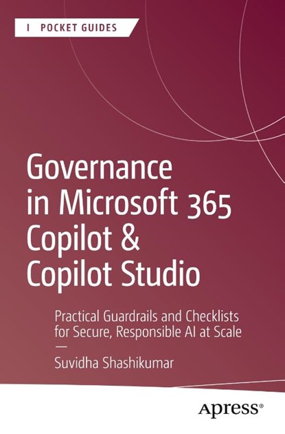 Governance in Microsoft 365 Copilot & Copilot Studio, Suvidha Shashikumar - Paperback - 9798868823435