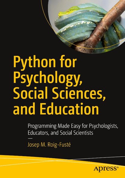 Python for Psychology, Social Sciences, and Education, Josep M. Roig-Fuste - Paperback - 9798868823541