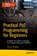 Practical PLC Programming for Beginners, Dariusz Wrebiak - Paperback - 9798868824296