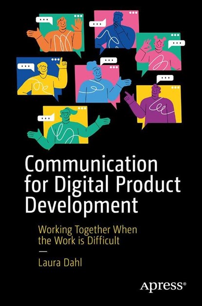 Communication for Digital Product Development, Laura Dahl - Paperback - 9798868824470