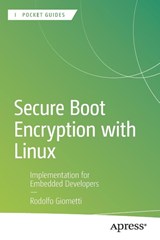 Secure Boot Encryption with Linux - Rodolfo Giometti - 9798868828171