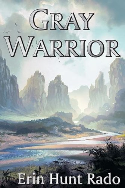 Gray Warrior, Erin Hunt Rado - Gebonden - 9798868904035