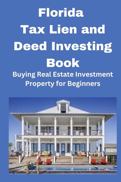 Florida Tax Lien and Deed Investing Book, Mahoney - Paperback - 9798868906343
