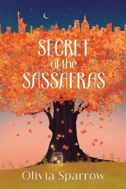 Secret Of The Sassafras, Olivia Sparrow - Paperback - 9798868906930