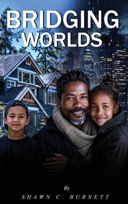 Bridging Worlds, Shawn C Burnett - Gebonden - 9798868914355