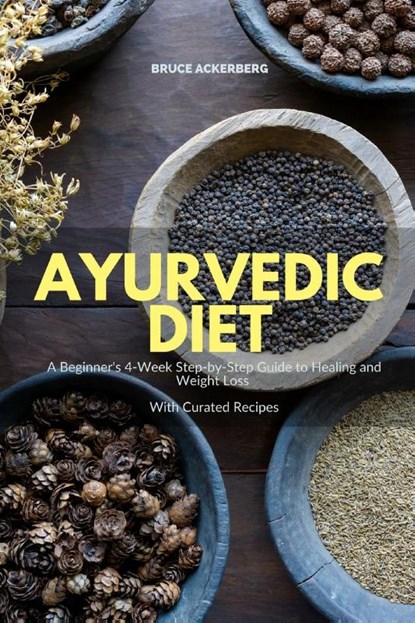 Ayurvedic Diet, Bruce Ackerberg - Paperback - 9798868915505