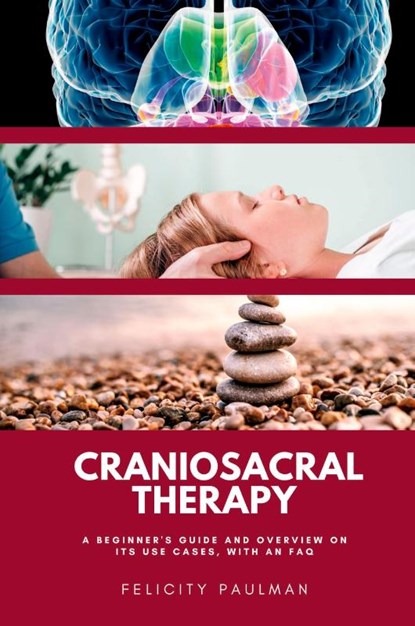 Craniosacral Therapy, Felicity Paulman - Paperback - 9798868915598