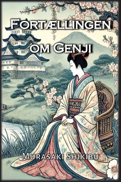 Fortællingen om Genji, Murasaki Shikibu - Paperback - 9798868923654