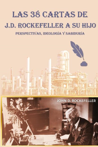 Las 38 cartas de J.D. Rockefeller a su hijo, J. D. Rockefeller - Paperback - 9798868959578