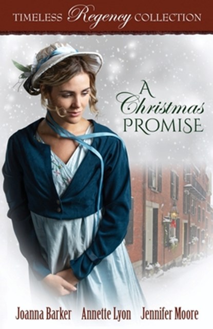 A Christmas Promise, Joanna Barker ; Annette Lyon ; Jennifer Moore - Paperback - 9798868961816