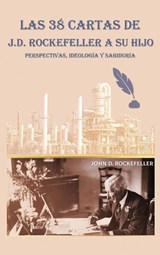 Las 38 cartas de J.D. Rockefeller a su hijo - J. D. Rockefeller - 9798868967191