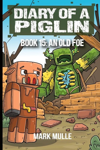 Diary of a Piglin Book 15, Mark Mulle - Paperback - 9798868967320