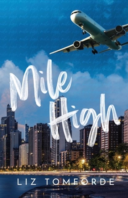Mile High, Liz Tomforde - Paperback - 9798868976247