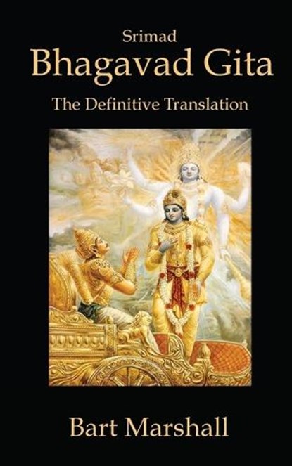 Bhagavad Gita: The Definitive Translation, Bart Marshall - Paperback - 9798868978920