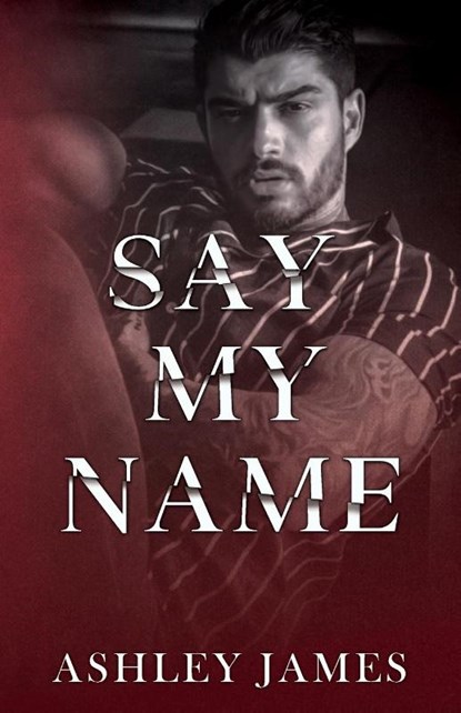 Say My Name, Ashley James - Paperback - 9798868998225