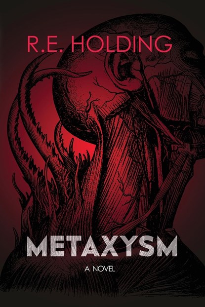 Metaxysm, R. E. Holding - Paperback - 9798869024251