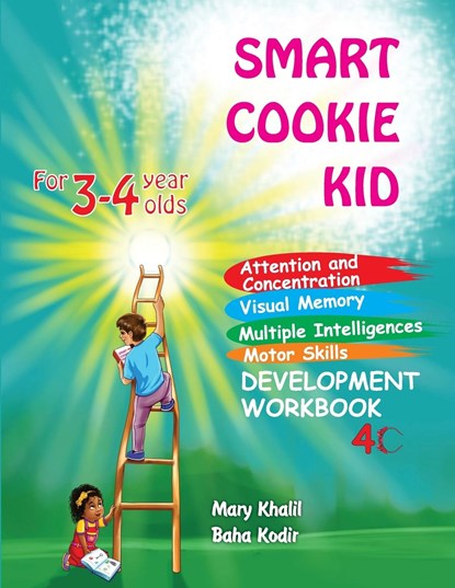 Smart Cookie Kid For 3-4 Year Olds Attention and Concentration Visual Memory Multiple Intelligences Motor Skills Book 4C, Mary Khalil ;  Baha Kodir - Paperback - 9798869025821