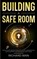Building a Safe Room, Richard Man - Paperback - 9798869026309