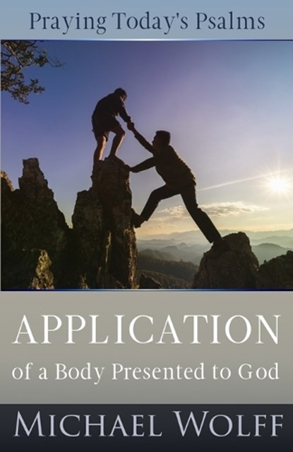 Praying Today's Psalms, Michael Wolff - Paperback - 9798869040411