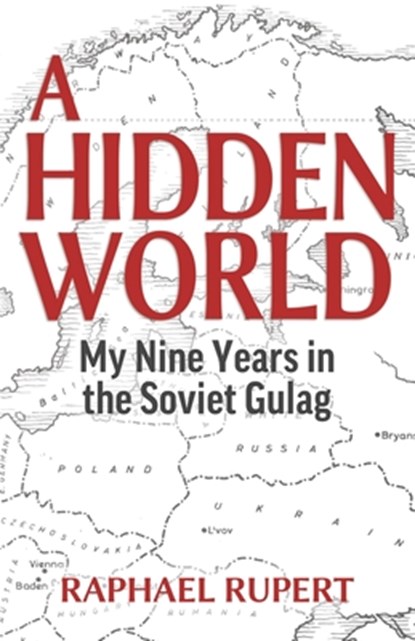 A Hidden World, Raphael Rupert - Paperback - 9798869042279
