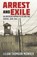 Arrest and Exile, Lilian T. Mowrer - Paperback - 9798869046659