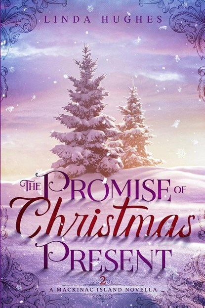 The Promise of Christmas Present, Linda Hughes - Paperback - 9798869054357