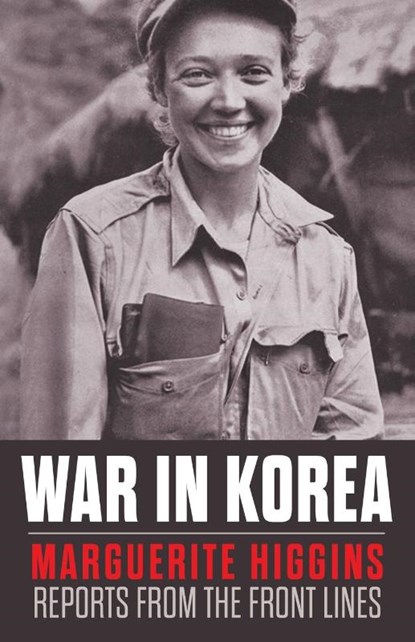 War in Korea, Marguerite Higgins - Paperback - 9798869054562