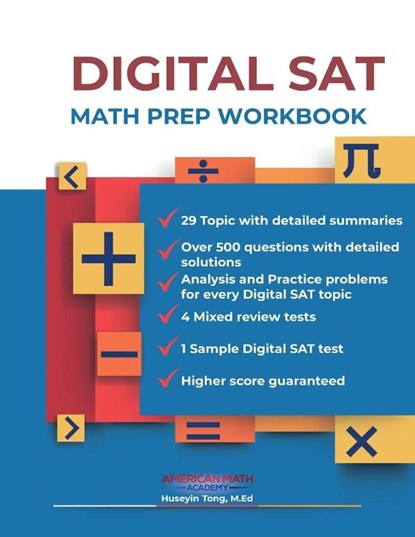 DIGITAL SAT MATH PREP WORKBOOK "Ace the Test with Confidence", American Math Academy - Paperback - 9798869055613