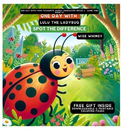 One Day With Lulu the Ladybug, Wise Whimsy - Gebonden - 9798869056481