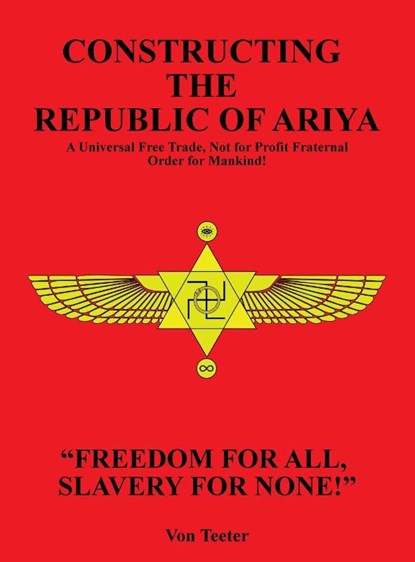Constructing The Republic of Ariya, Neil G. von Teeter - Gebonden - 9798869062239
