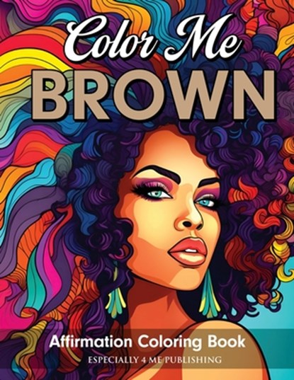 Rouse, A: Color Me Brown, Angelise M. Rouse - Paperback - 9798869068798