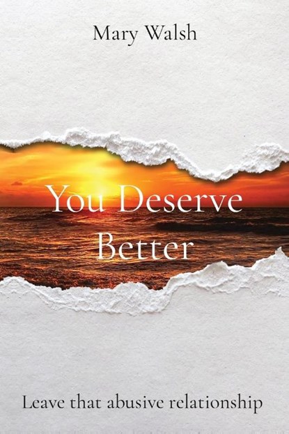 You Deserve Better, Mary Walsh - Paperback - 9798869072177