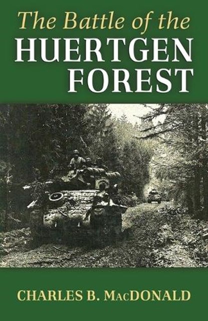 Battle of the Huertgen Forest, Charles B. MacDonald - Paperback - 9798869077448