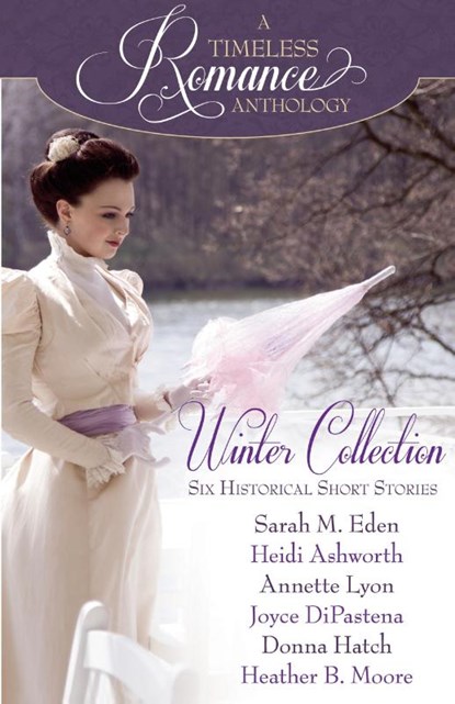 Winter Collection, Heather B. Moore ; Sarah M. Eden ; Donna Hatch - Paperback - 9798869078988