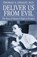 Deliver Us from Evil, Thomas A. Dooley - Paperback - 9798869086556