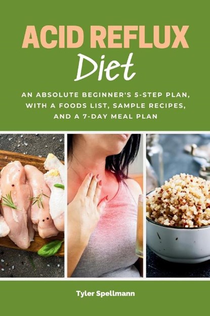 Acid Reflux Diet, Tyler Spellmann - Paperback - 9798869089779