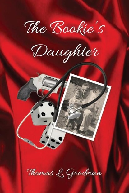The Bookie's Daughter, Thomas L. Goodman - Paperback - 9798869090348