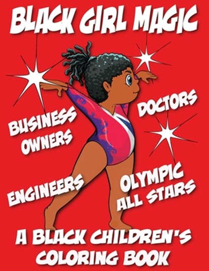 Black Girl Magic - A Black Children's Coloring Book, Black Children's Coloring Books ; Kyle Davis - Paperback - 9798869090775