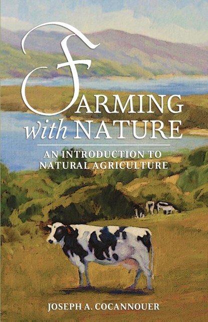 Farming with Nature, Joseph A. Cocannouer - Paperback - 9798869094155