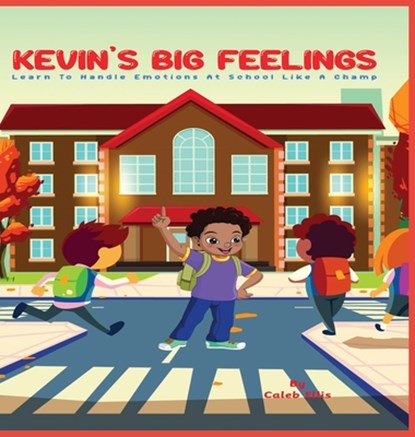 Kevin's Big Feelings, Caleb Ellis - Gebonden - 9798869099082