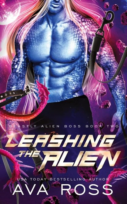 Leashing the Alien, Ava Ross - Paperback - 9798869108791