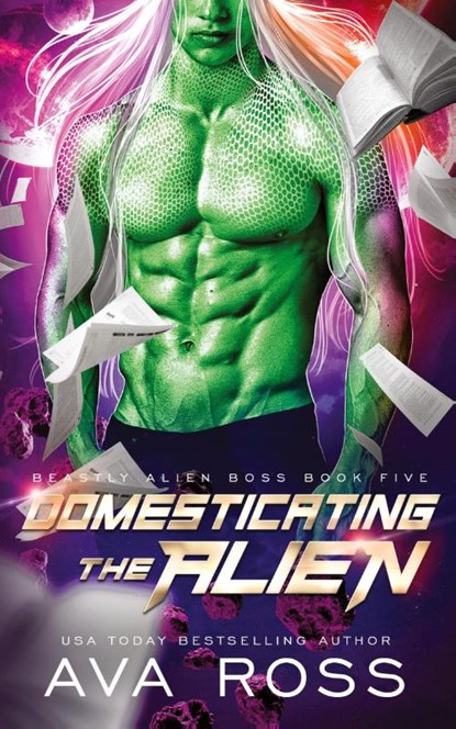 Domesticating the Alien, Ava Ross - Paperback - 9798869109033
