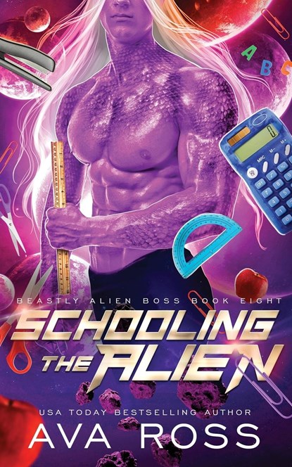 Schooling the Alien, Ava Ross - Paperback - 9798869109101